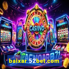 baixar 52bet.com